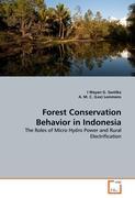 Forest Conservation Behavior in Indonesia - I Wayan G. Santika|A. M. C. (Lex) Lemmens