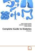 Complete Guide to Diabetes - ANKIT ANAND KHARIA|AKHLESH KUMAR SINGHAI|SONAL KHARIA