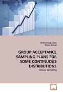 GROUP ACCEPTANCE SAMPLING PLANS FOR SOME CONTINUOUS DISTRIBUTIONS - Aslam, Muhammad|Ahmad, Munir