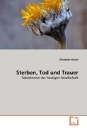 Sterben, Tod und Trauer - Hainzl, Elisabeth