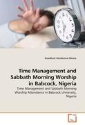 Time Management and Sabbath Morning Worship in Babcock, Nigeria - Okezie, Goodluck Nw.