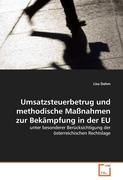 Umsatzsteuerbetrug und methodische Massnahmen zur Bekaempfung in der EU - Lisa Dahm