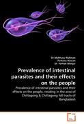 Prevalence of intestinal parasites and their effects on the people - Rahman, Mahfuzur|Rizwan, Farhana|Monjur, Forhad