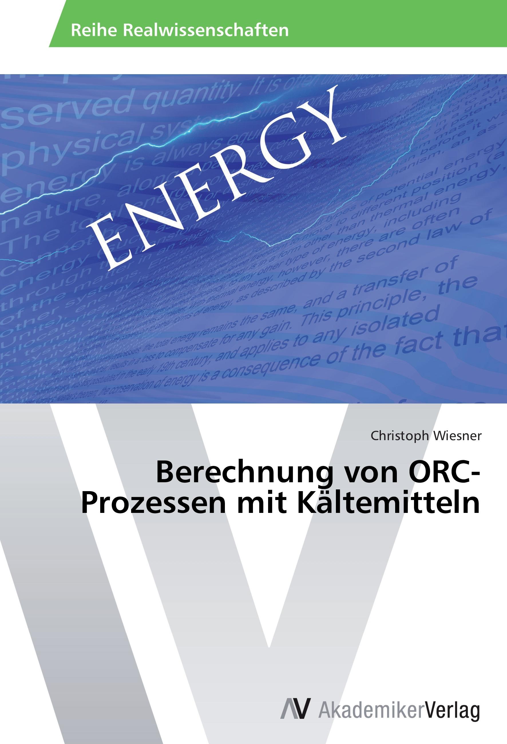 Berechnung von ORC-Prozessen mit Kaeltemitteln - Christoph Wiesner