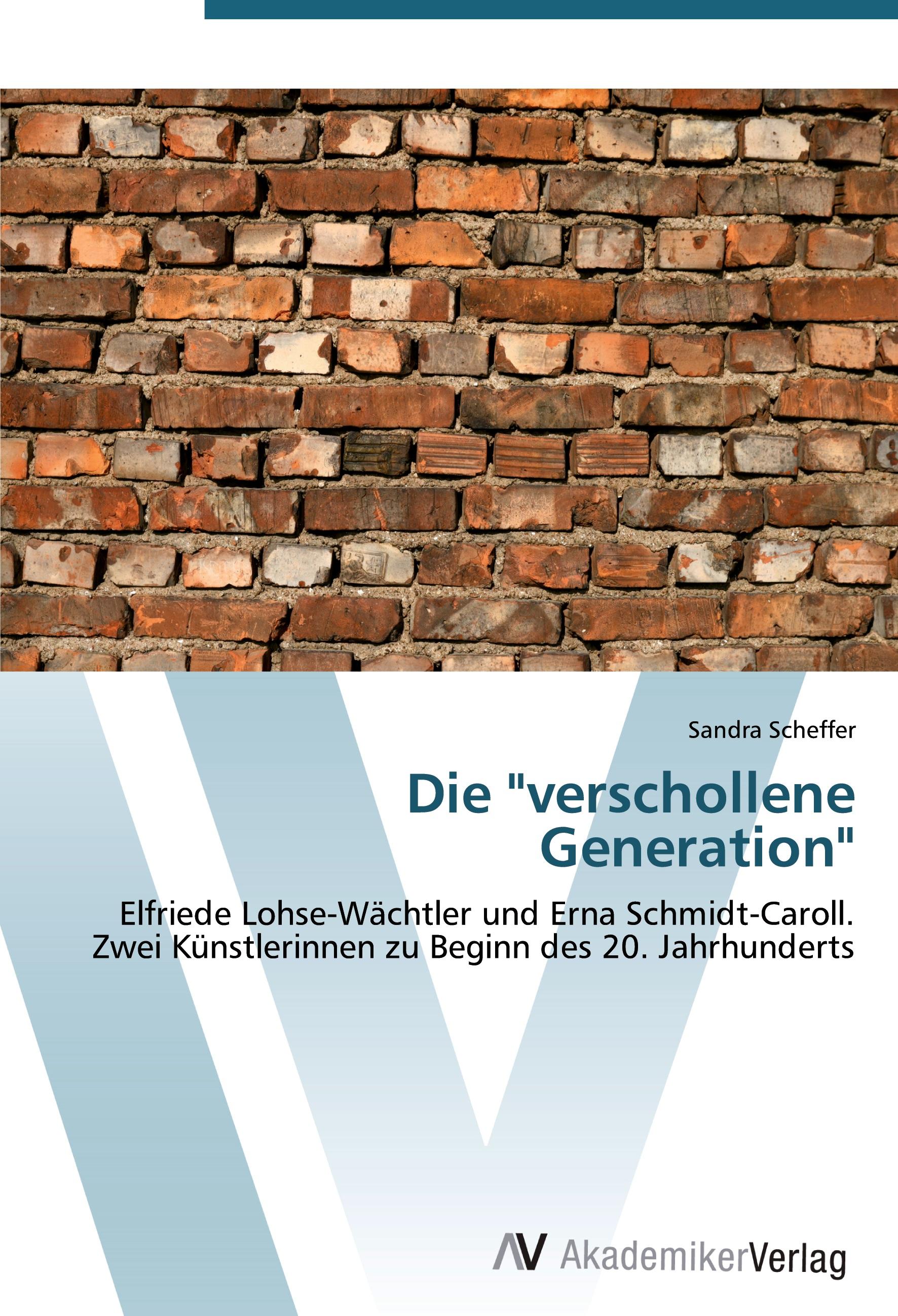 Die verschollene Generation - Sandra Scheffer