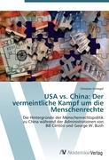 USA vs. China: Der vermeintliche Kampf um die Menschenrechte - Schlegel, Christian