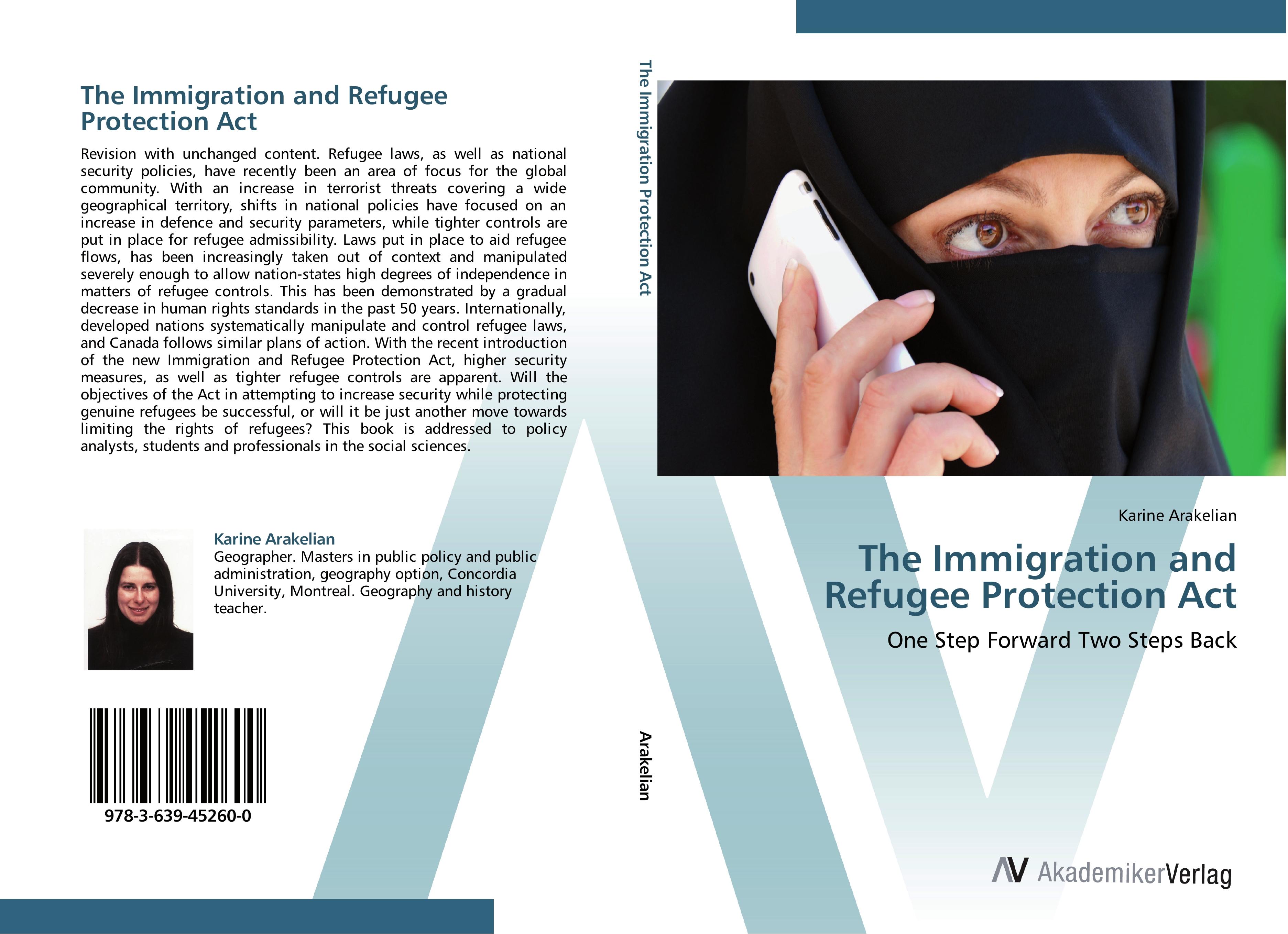 The Immigration and Refugee Protection Act - Arakelian, Karine