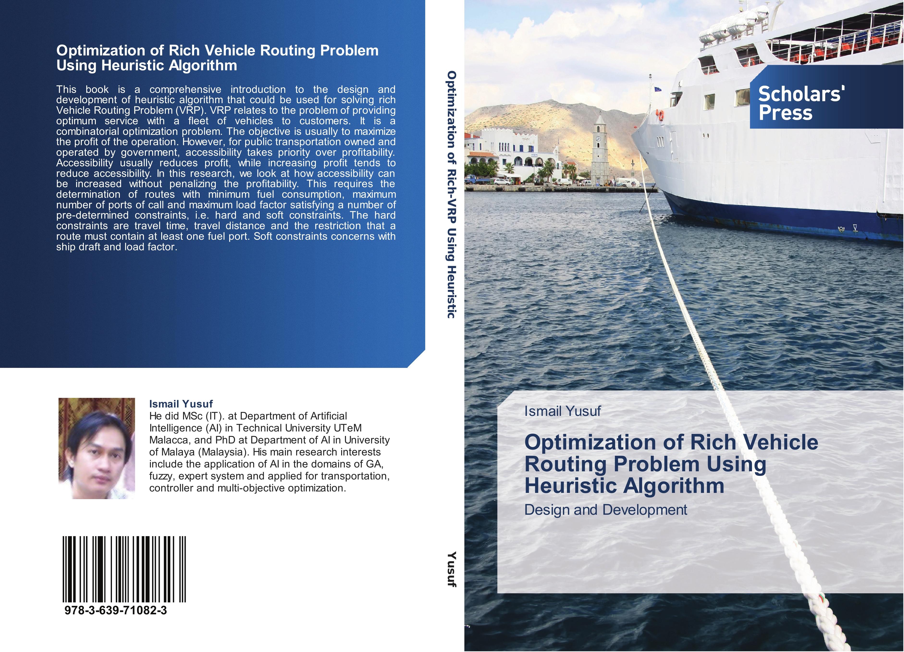 Optimization of Rich Vehicle Routing Problem Using Heuristic Algorithm - Ismail Yusuf
