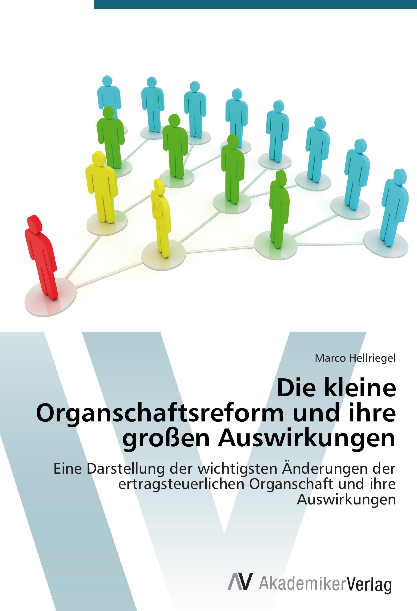 Die kleine Organschaftsreform und ihre grossen Auswirkungen - Marco Hellriegel