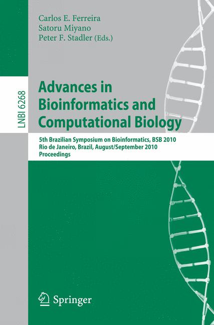 Advances in Bioinformatics and Computational Biology - Ferreira, Carlos E.|Miyano, Satoru|Stadler, Peter F.