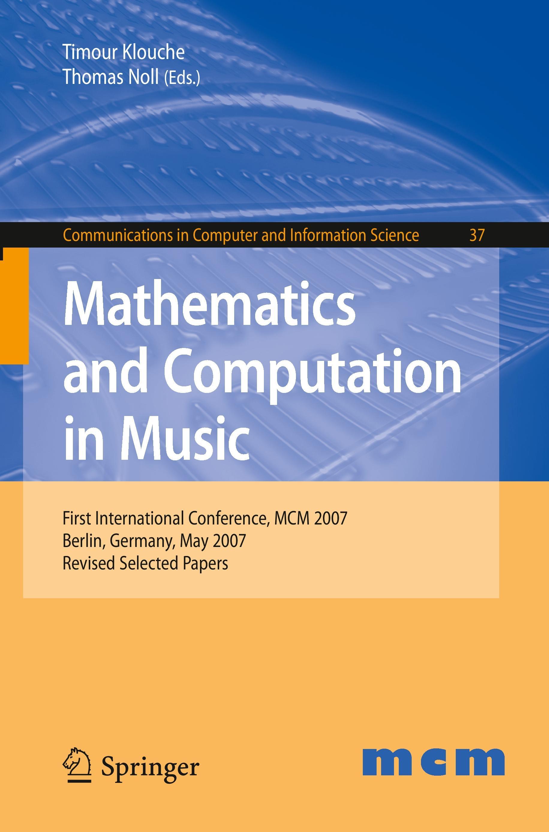 Mathematics and Computation in Music - Klouche, Timour|Noll, Thomas