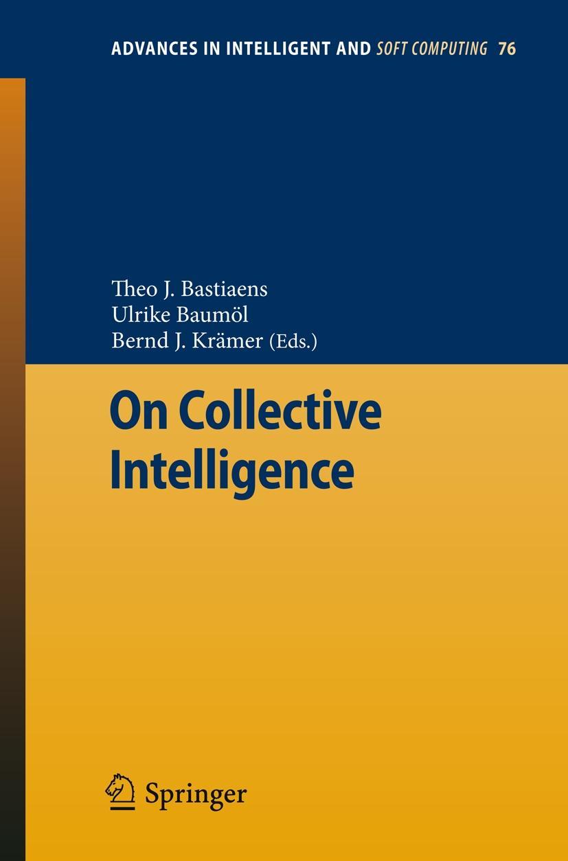 On Collective Intelligence - Bastiaens, Theo J.|Baumöl, Ulrike|Krämer, Bernd J.