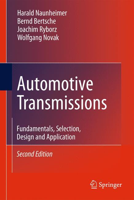 Automotive Transmissions - Harald Naunheimer|Bernd Bertsche|Joachim Ryborz|Wolfgang Novak