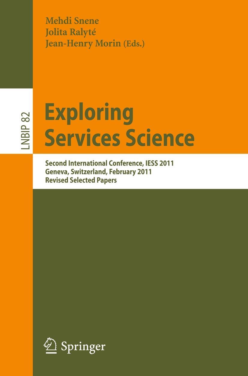 Exploring Services Science - Snene, Mehdi|Ralyté, Jolita|Morin, Jean-Henry