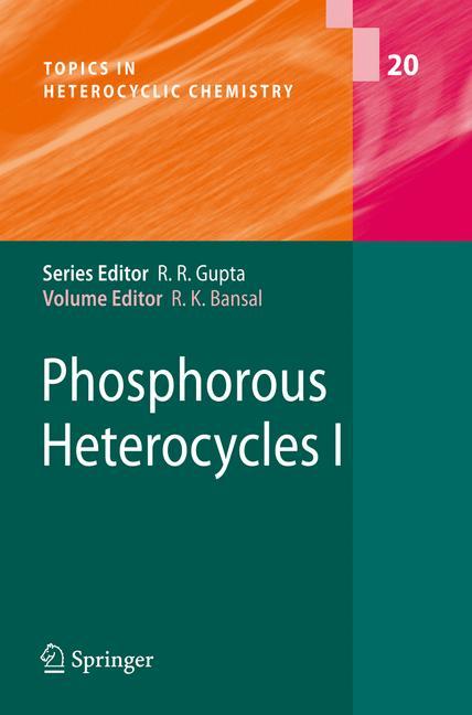 Phosphorous Heterocycles I - Bansal, Raj K.