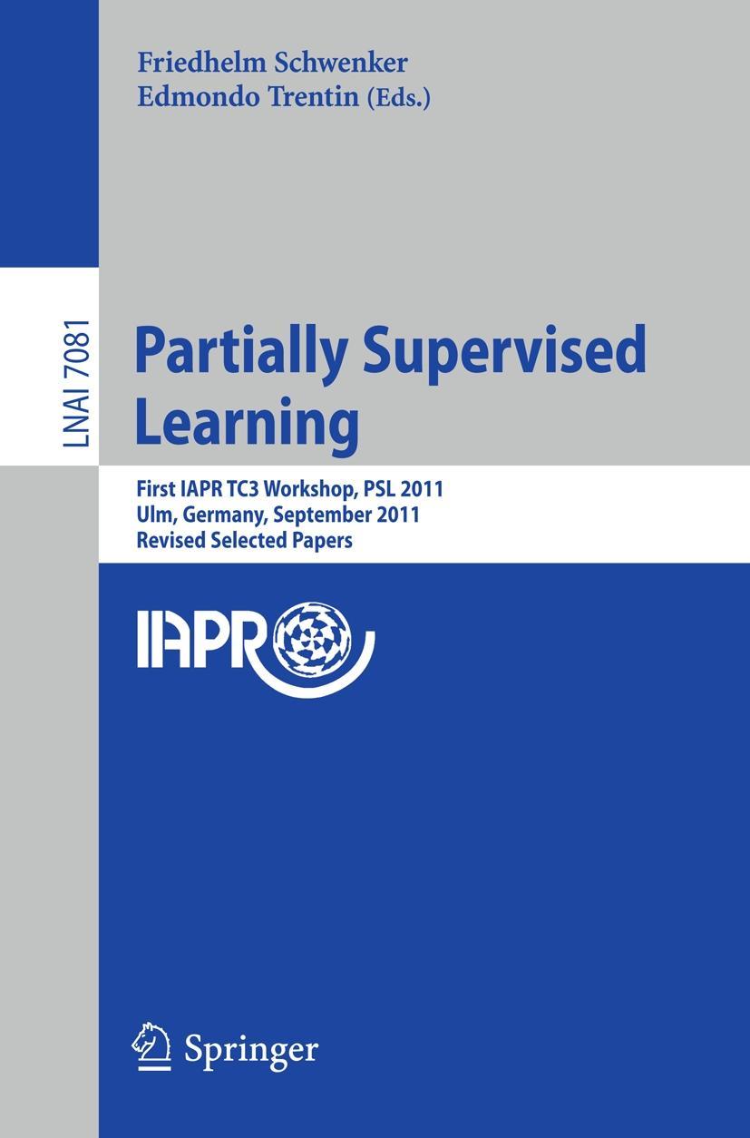 Partially Supervised Learning - Schwenker, Friedhelm|Trentin, Edmondo