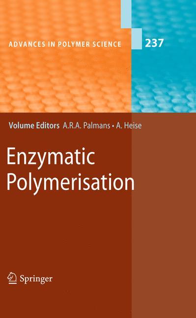 Enzymatic Polymerisation - Palmans, Anja R. A.|Heise, Andreas