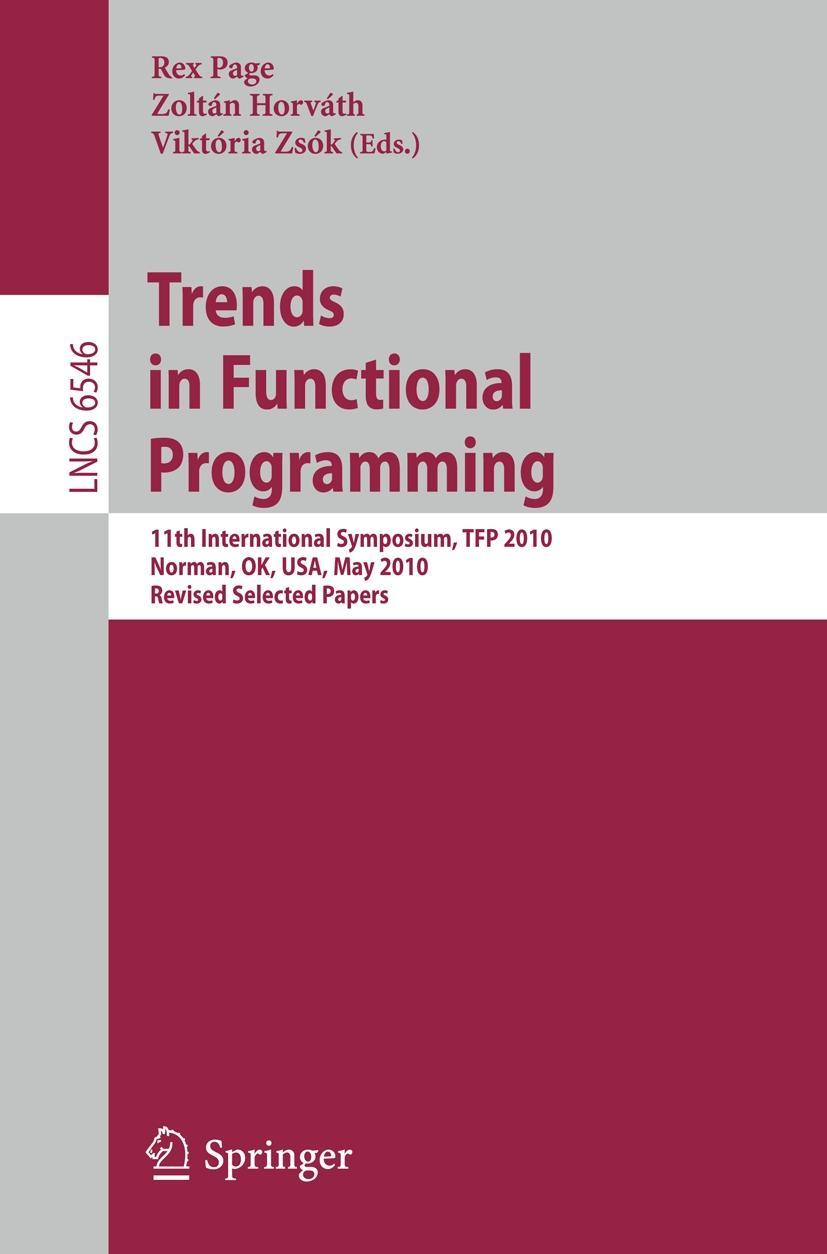 Trends in Functional Programming - Page, Rex|Horvath, Zoltan|ZsÃ³k, Viktoria