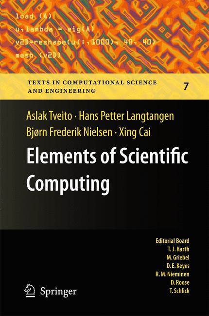 Elements of Scientific Computing - Aslak Tveito|Hans Petter Langtangen|BjÃ¸rn Frederik Nielsen|Xing Cai