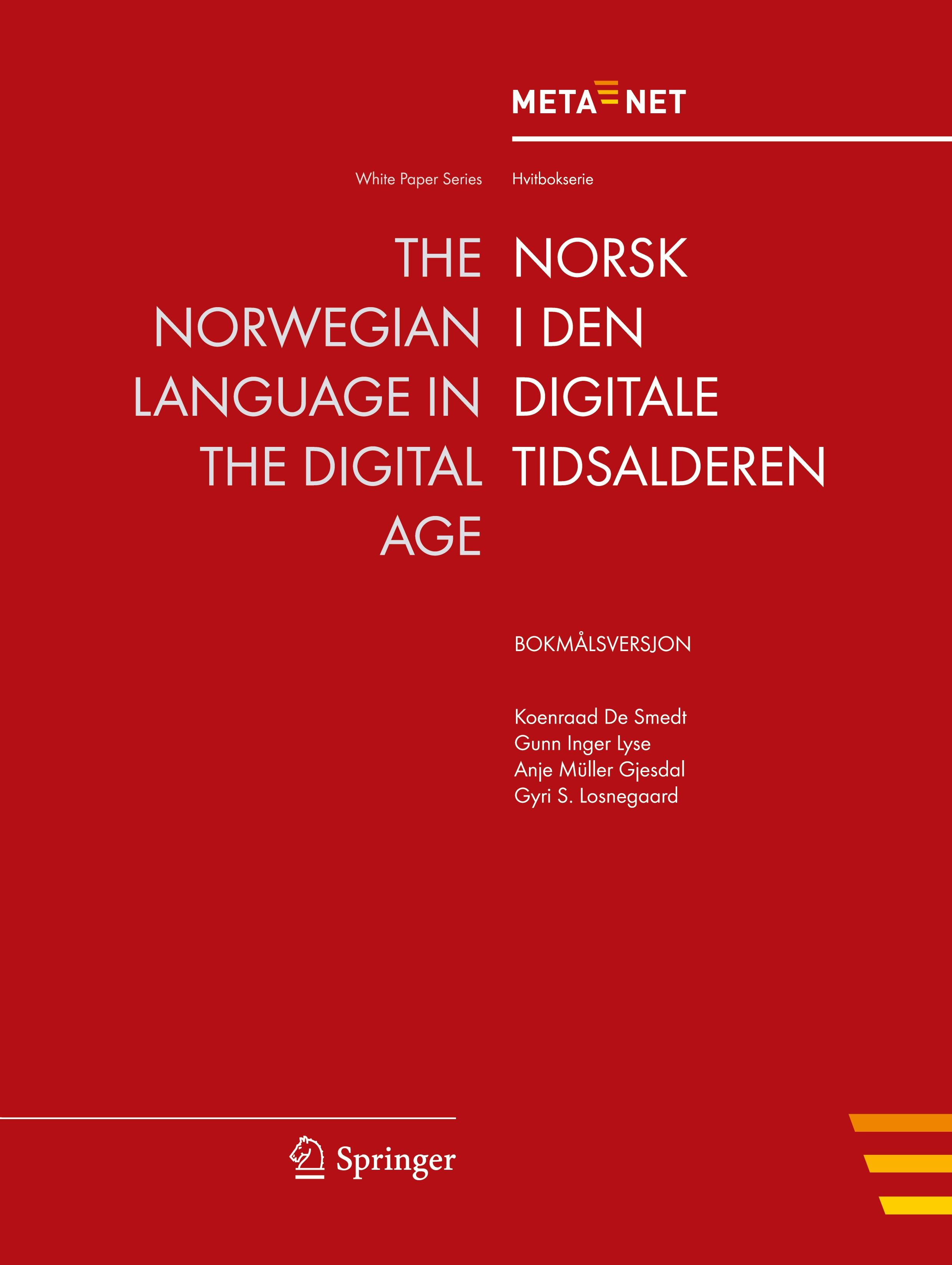 The Norwegian Language in the Digital Age - Rehm, Georg|Uszkoreit, Hans