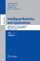 Intelligent Robotics and Applications - Lee, Jangmyung|Lee, Min Cheol|Liu, Honghai|Ryu, Jee-Hwan