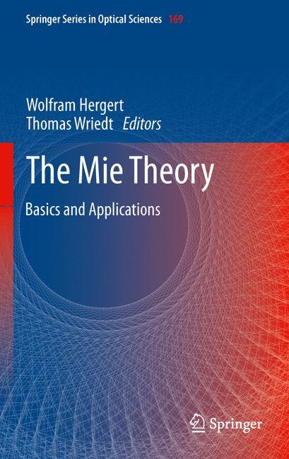 The Mie Theory - Wriedt, Thomas|Hergert, Wolfram