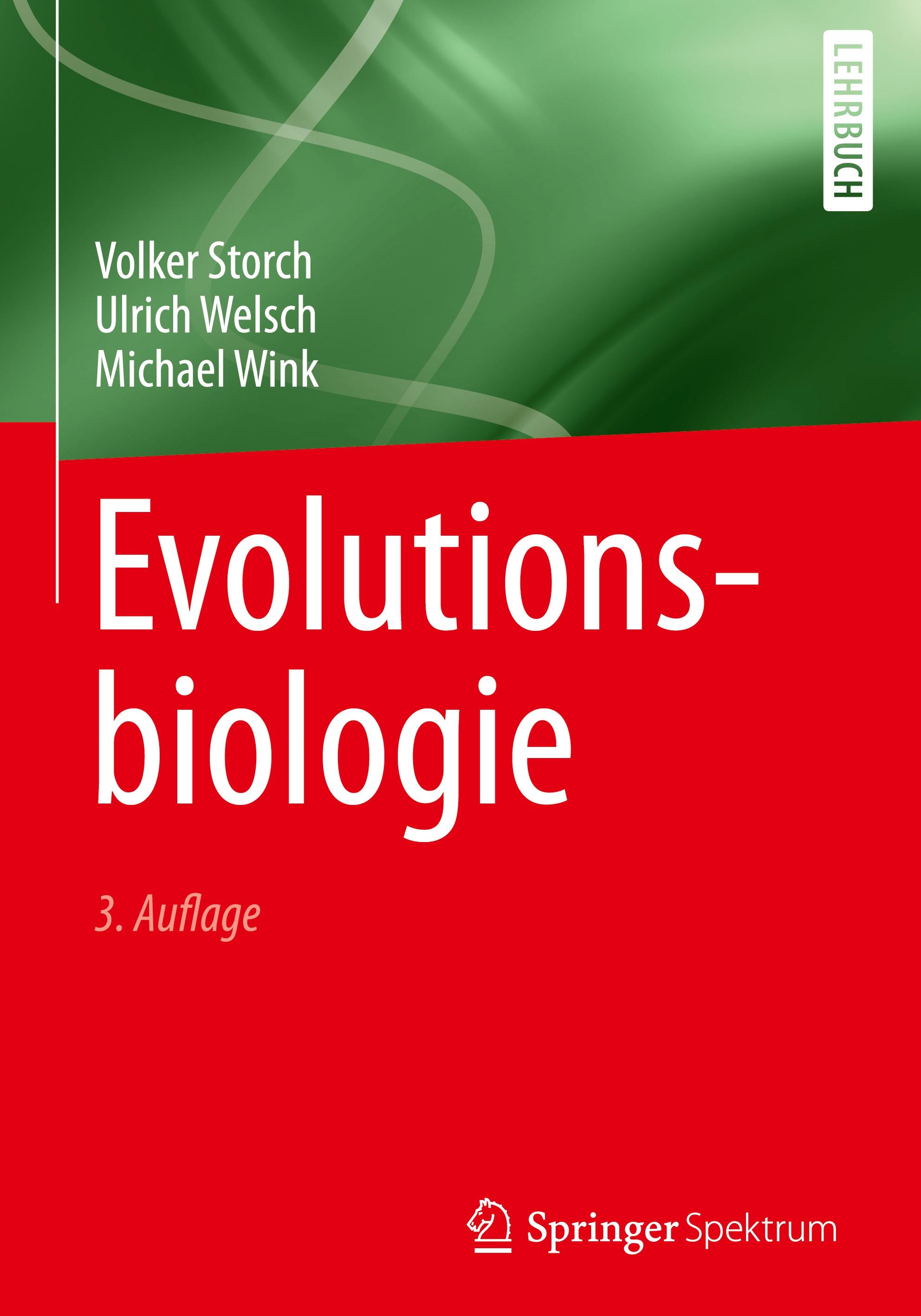 Evolutionsbiologie - Volker Storch|Ulrich Welsch|Michael Wink