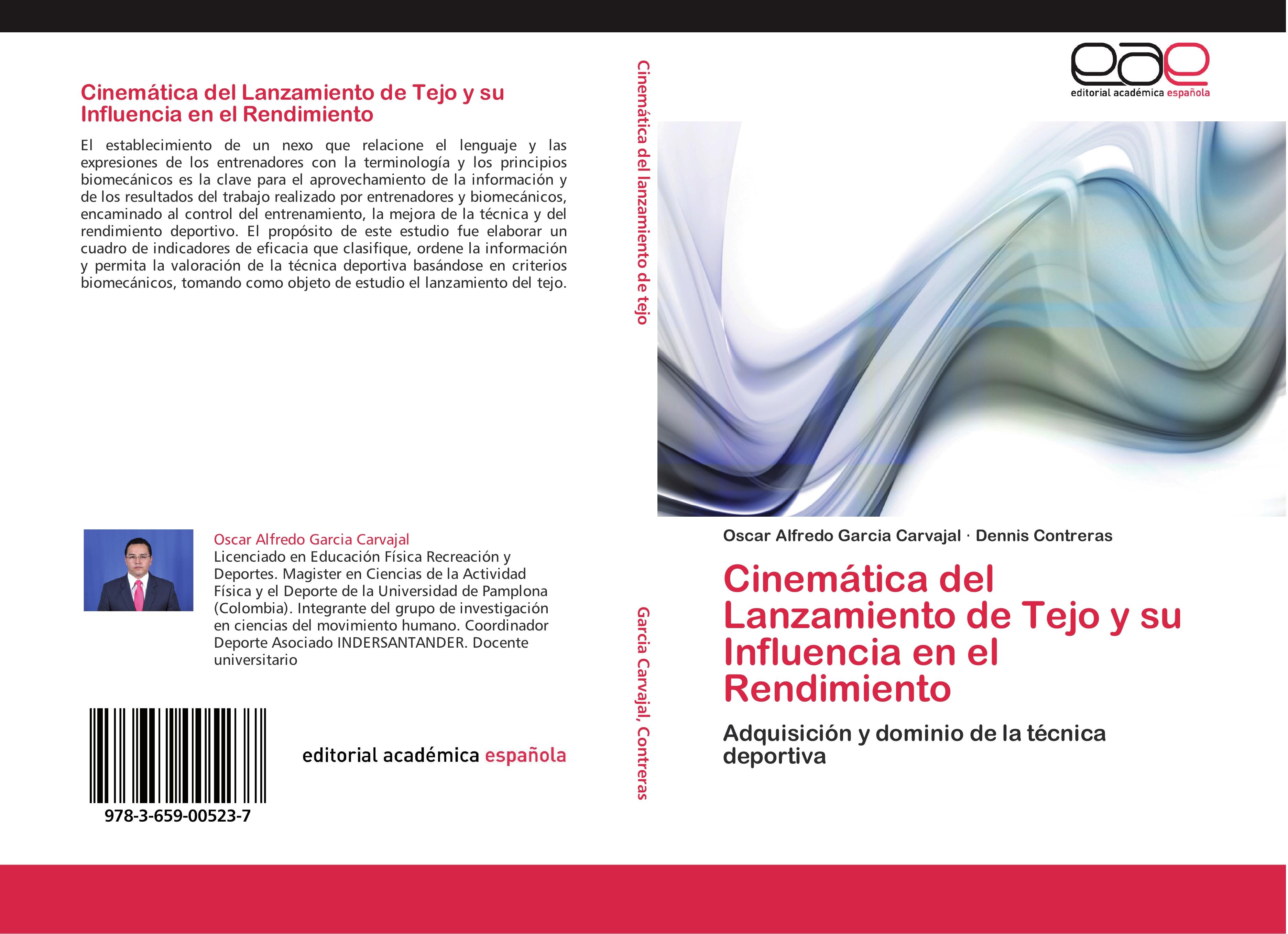 CinemÃ¡tica del Lanzamiento de Tejo y su Influencia en el Rendimiento - Oscar Alfredo Garcia Carvajal|Dennis Contreras