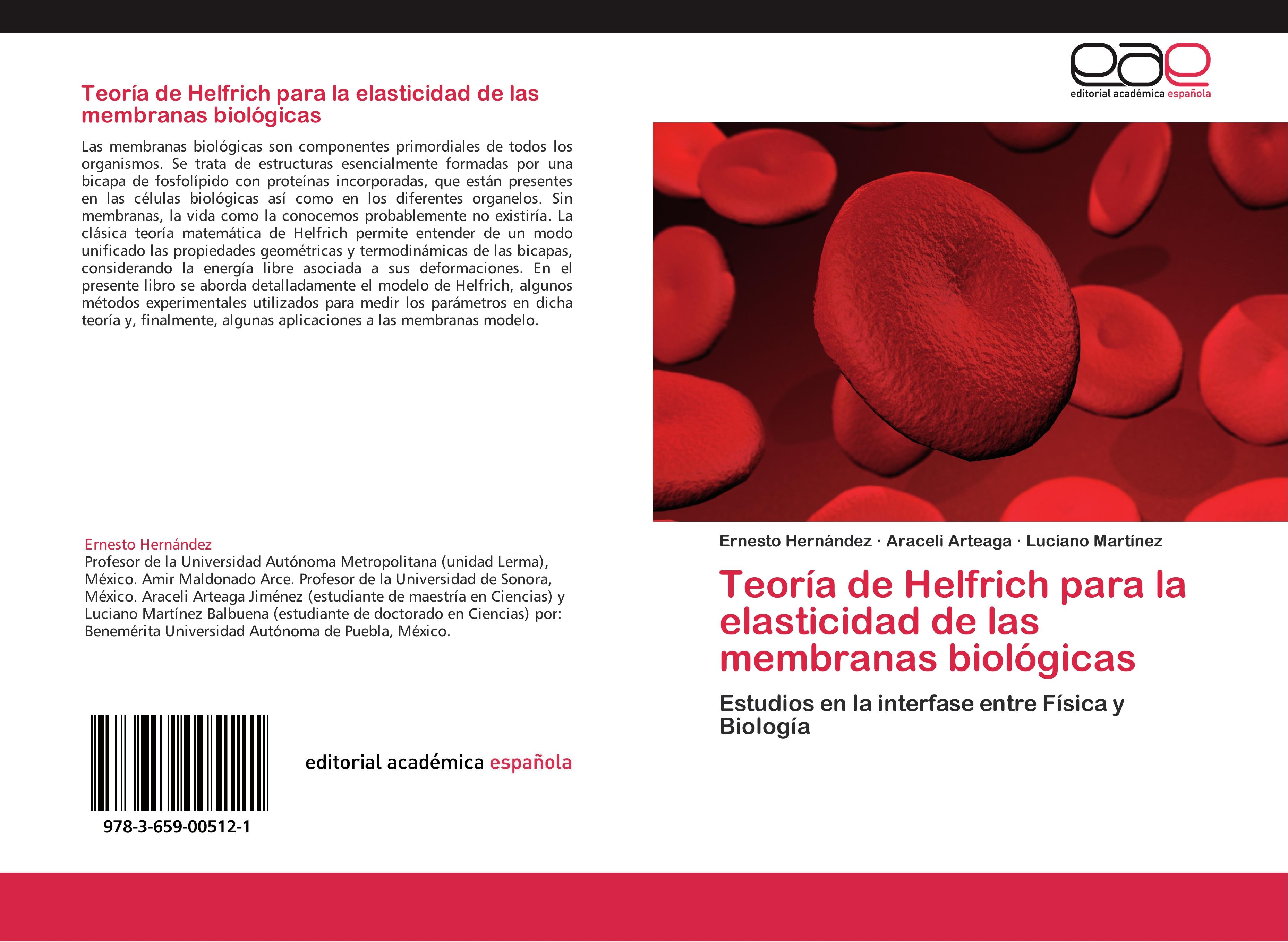 TeorÃ­a de Helfrich para la elasticidad de las membranas biolÃ³gicas - Ernesto HernÃ¡ndez|Araceli Arteaga|Luciano MartÃ­nez