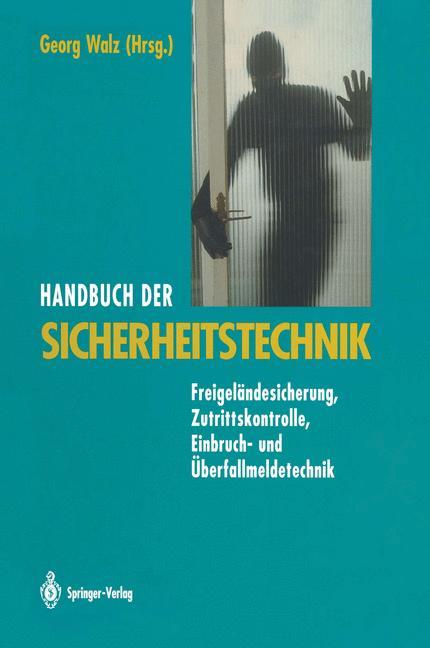 Handbuch der Sicherheitstechnik - Walz, Georg