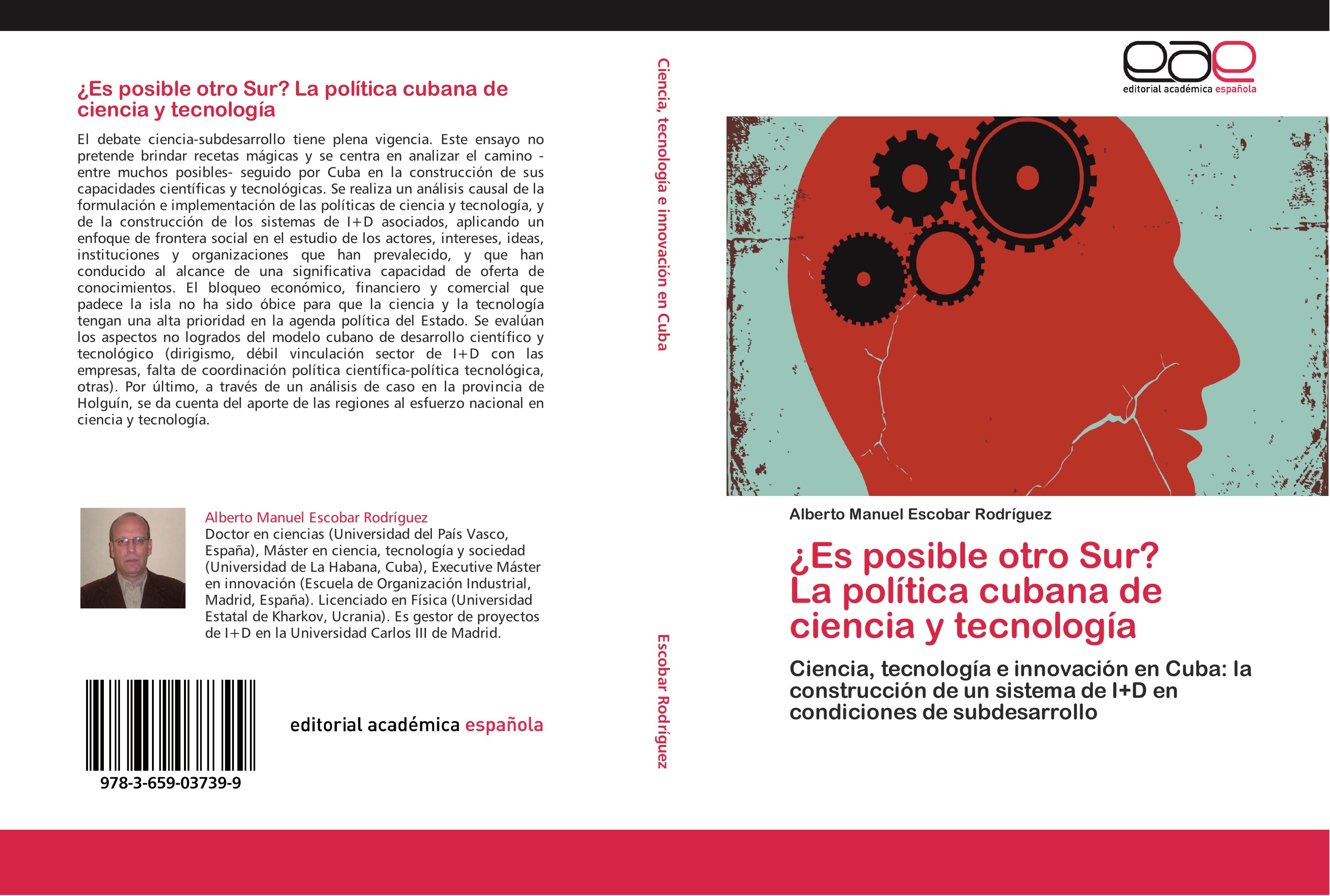 Ã‚Â¿Es posible otro Sur? La polÃƒÂ­tica cubana de ciencia y tecnologÃƒÂ­a - Escobar RodrÃƒÂ­guez, Alberto Manuel