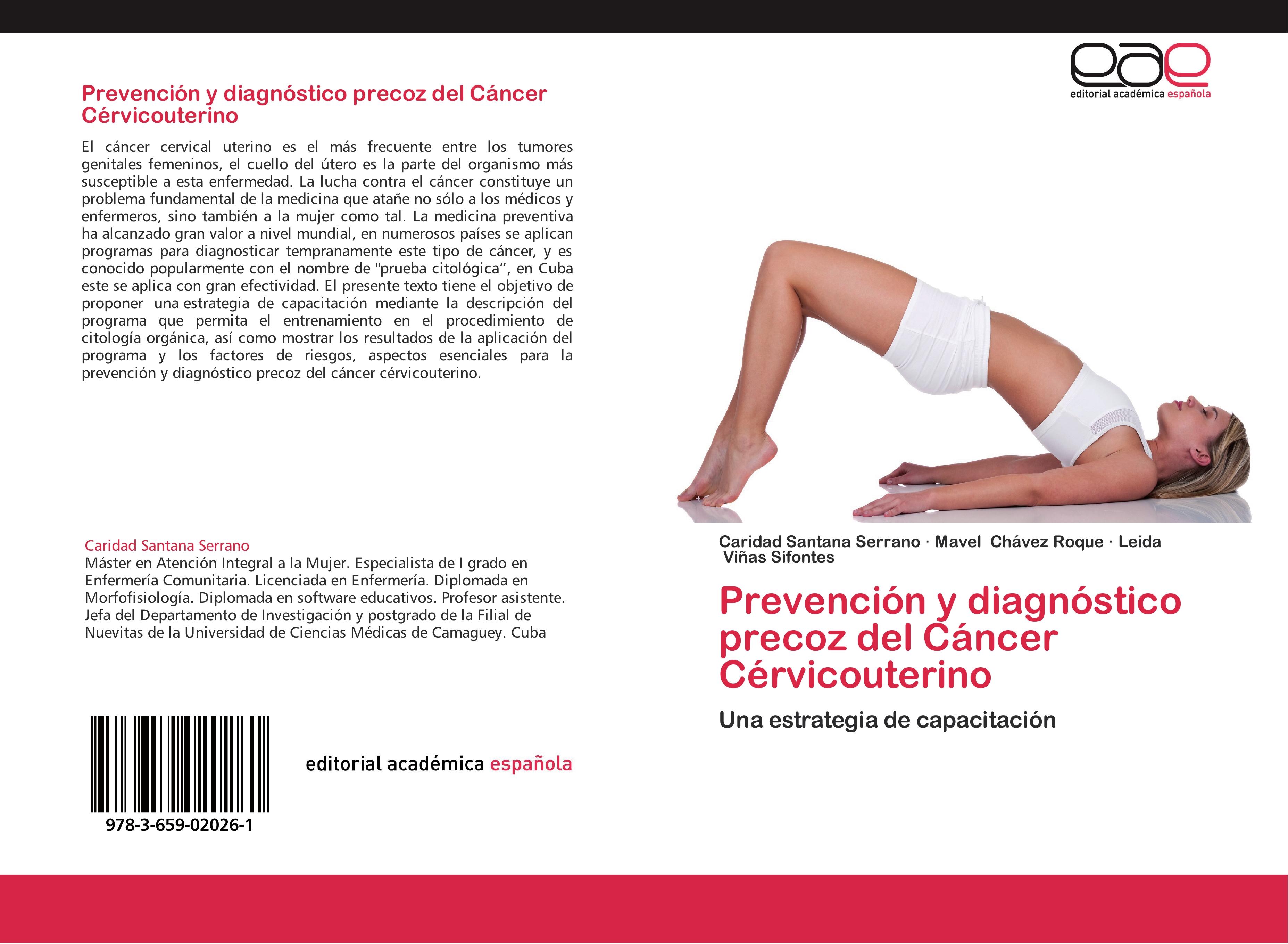 PrevenciÃ³n y diagnÃ³stico precoz del CÃ¡ncer CÃ©rvicouterino - Caridad Santana Serrano|Mavel ChÃ¡vez Roque|Leida ViÃ±as Sifontes