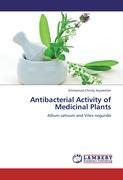 Antibacterial Activity of Medicinal Plants - Emmanuel Christy Jeyaseelan