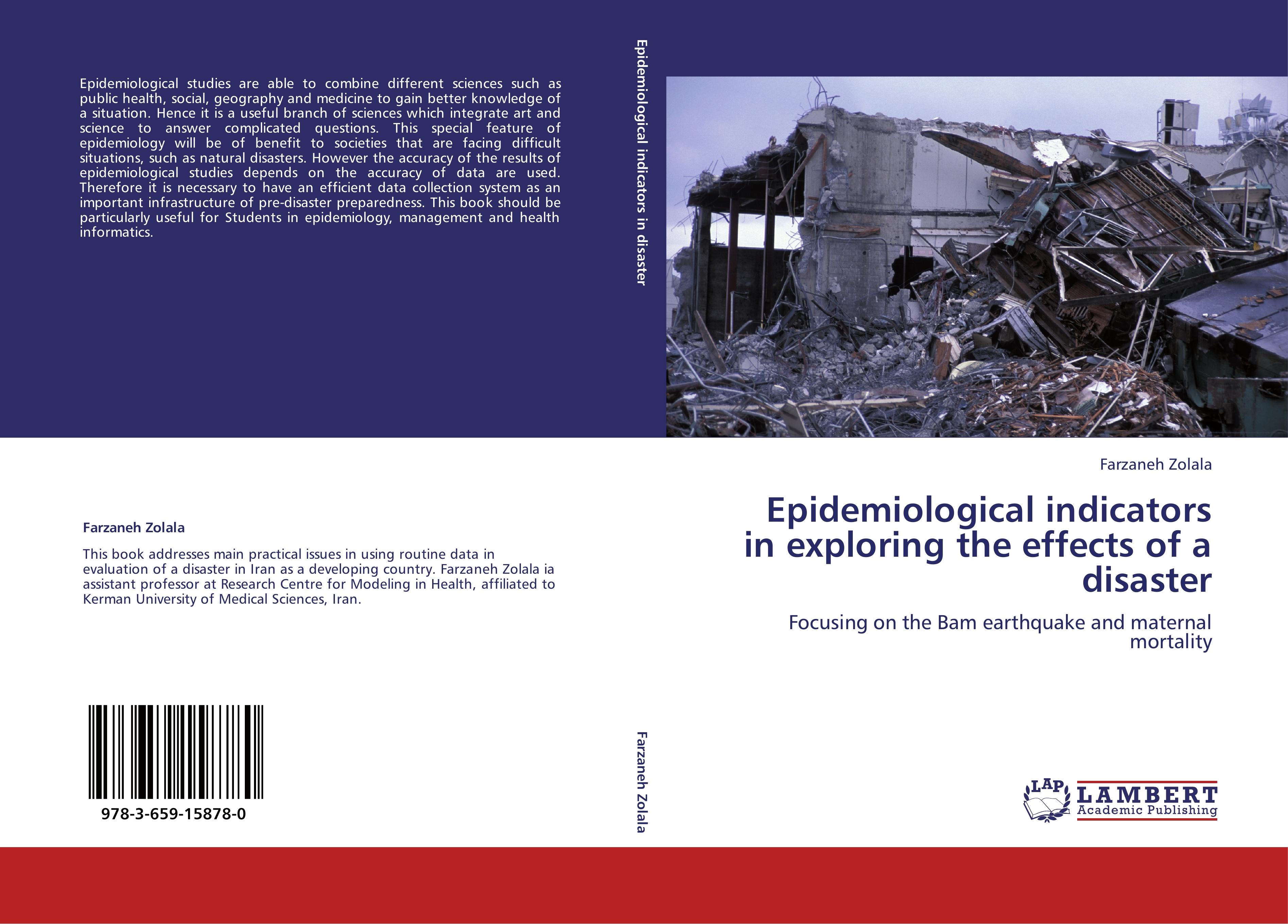 Epidemiological indicators in exploring the effects of a disaster - Farzaneh Zolala