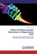 Effect Of Micro-vortex Generator In Hypersonic Inlet - Kumar, Vivek V.