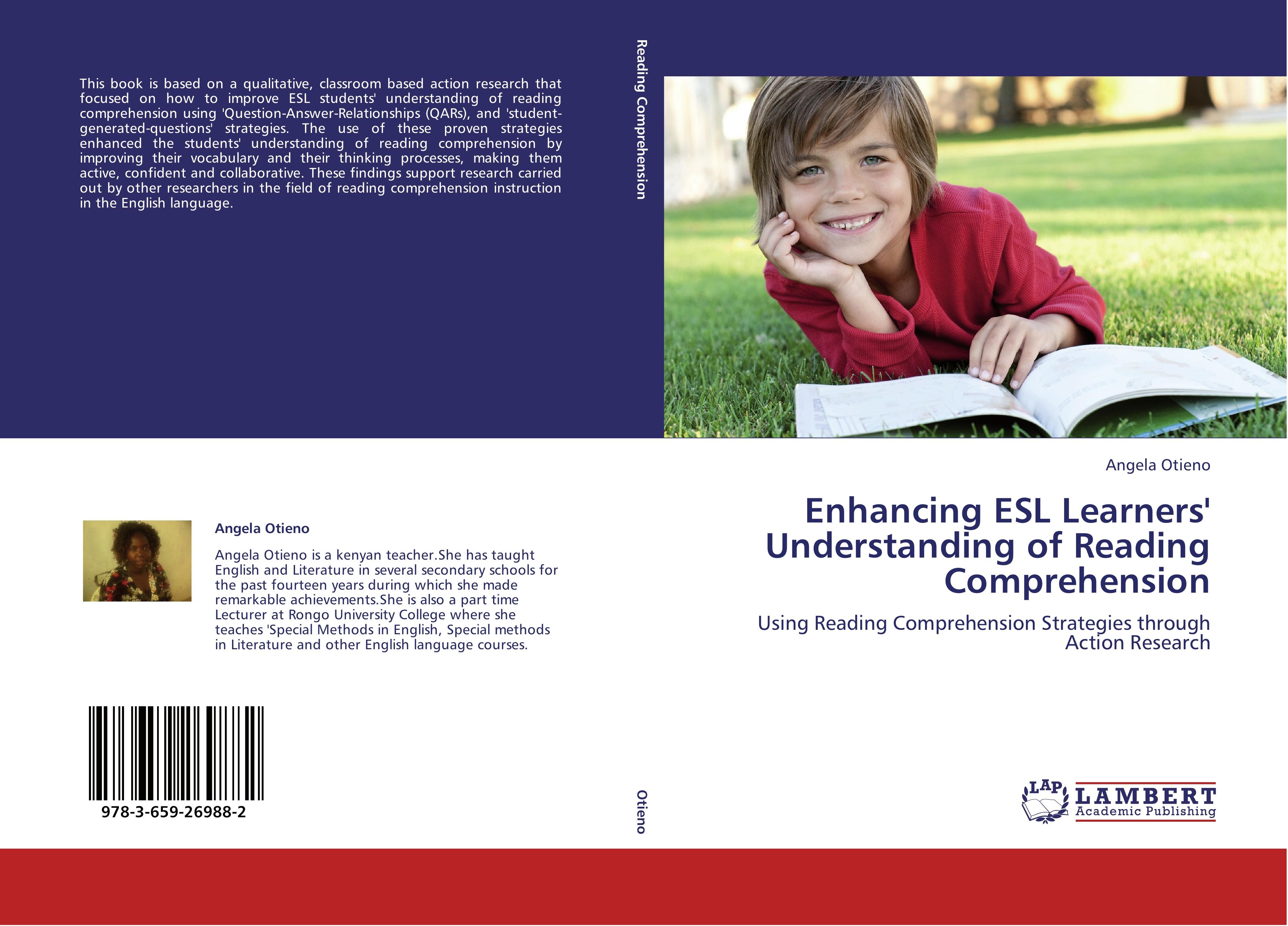 Enhancing ESL Learners Understanding of Reading Comprehension - Angela Otieno