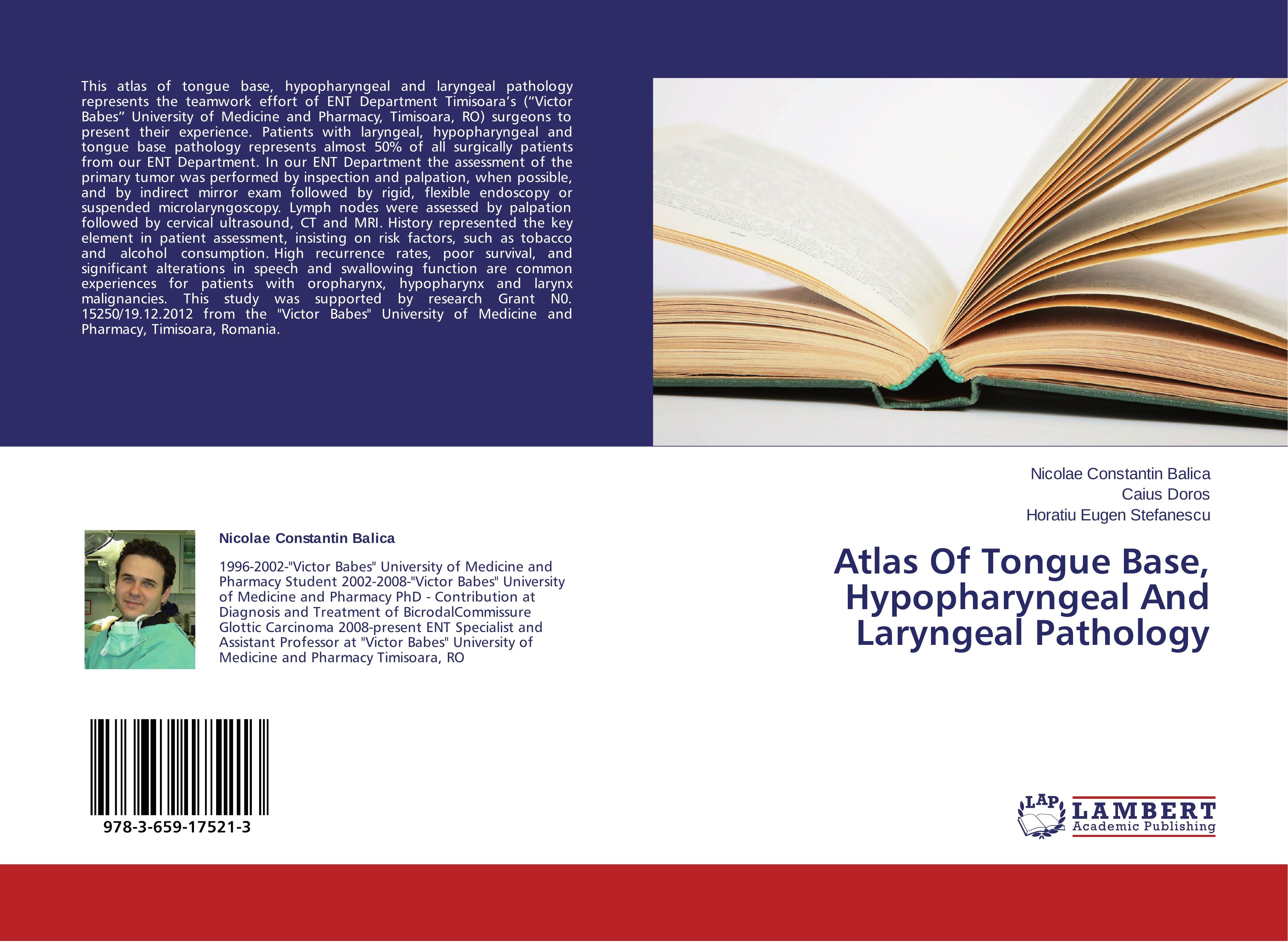 Atlas Of Tongue Base, Hypopharyngeal And Laryngeal Pathology - Nicolae Constantin Balica|Caius Doros|Horatiu Eugen Stefanescu