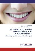 An invitro sudy on the flexural strength of porcelain veneers - S. Srividya|K. Chandrasekharan Nair