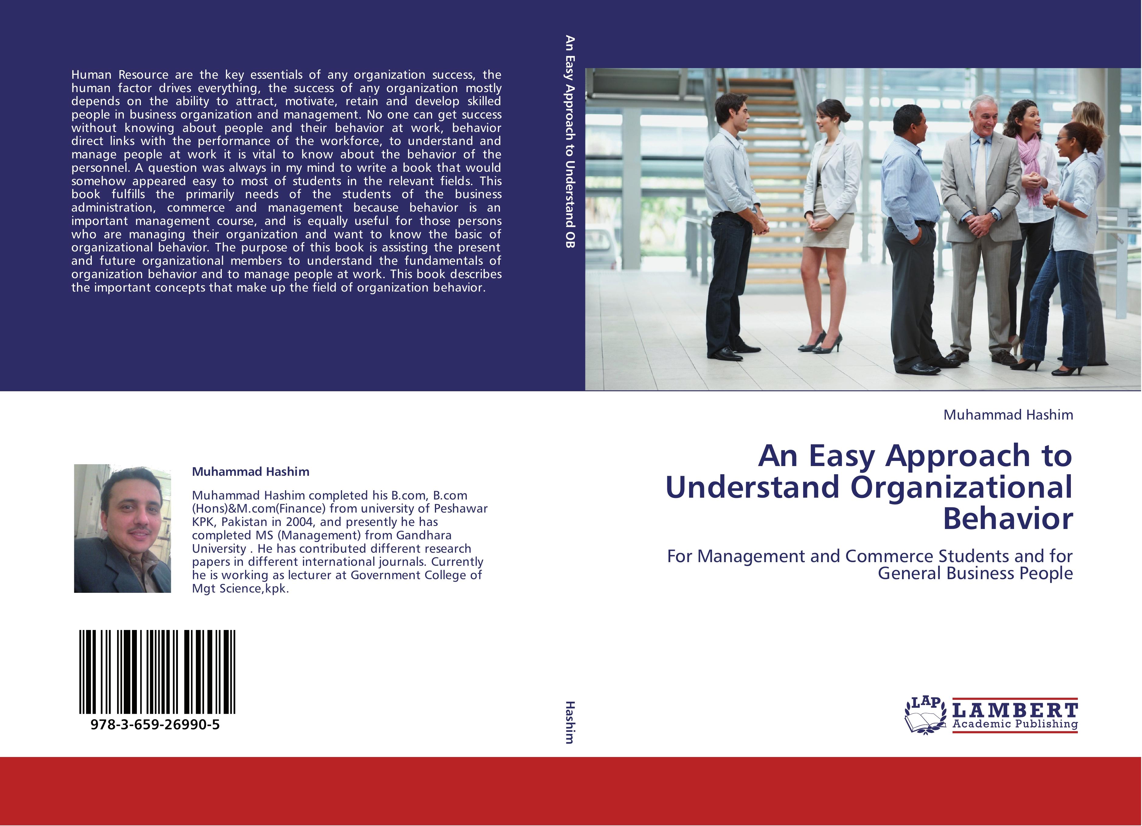 An Easy Approach to Understand Organizational Behavior - Hashim, Muhammad