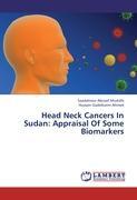 Head Neck Cancers In Sudan: Appraisal Of Some Biomarkers - Saadalnour Abusail Mustafa|Hussain Gadelkarim Ahmed