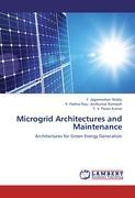 Microgrid Architectures and Maintenance - Y. Jaganmohan Reddy|K. Padma Raju Anilkumar Ramsesh|Y. V. Pavan Kumar
