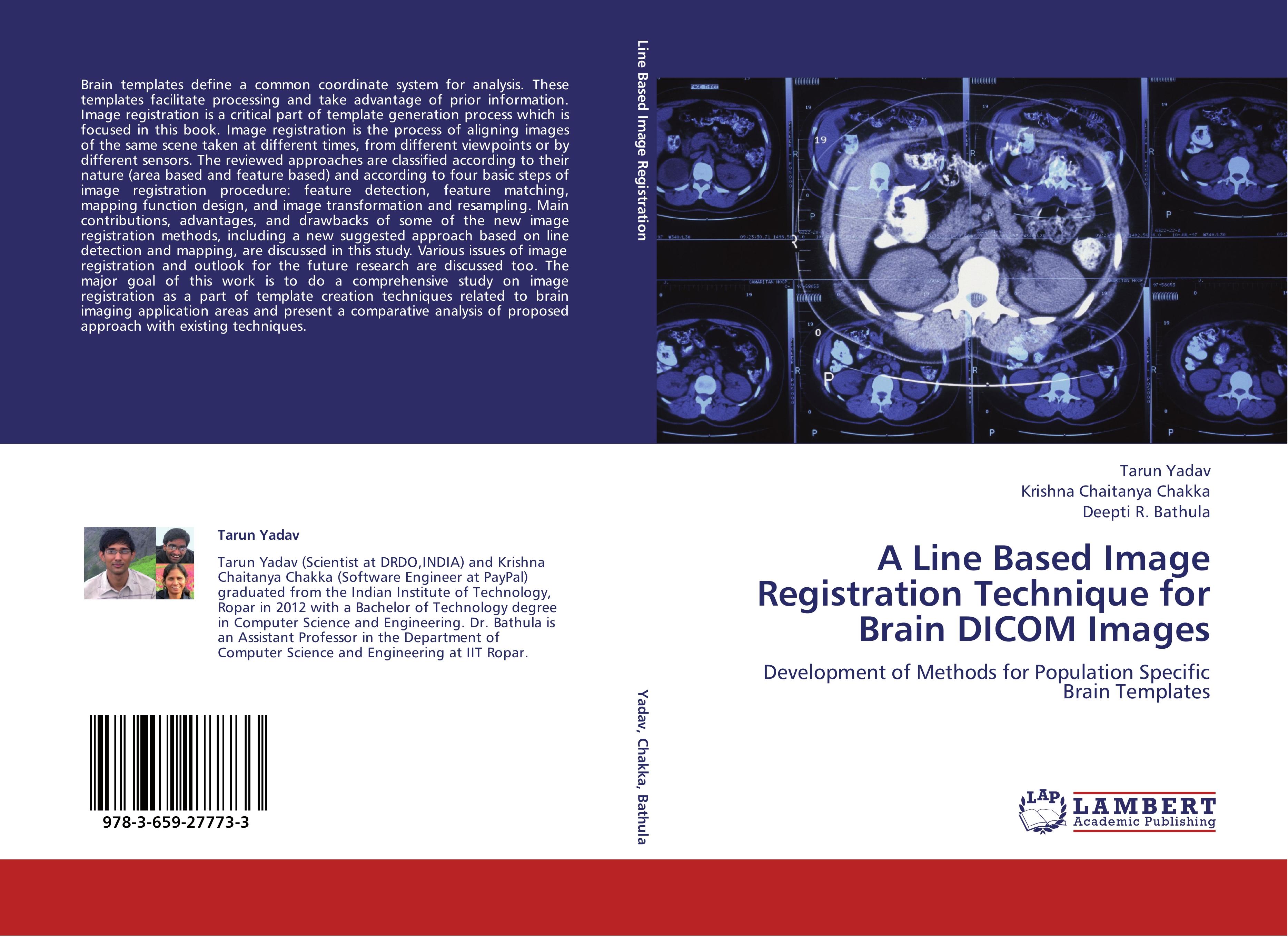 A Line Based Image Registration Technique for Brain DICOM Images - Tarun Yadav|Krishna Chaitanya Chakka|Deepti R. Bathula