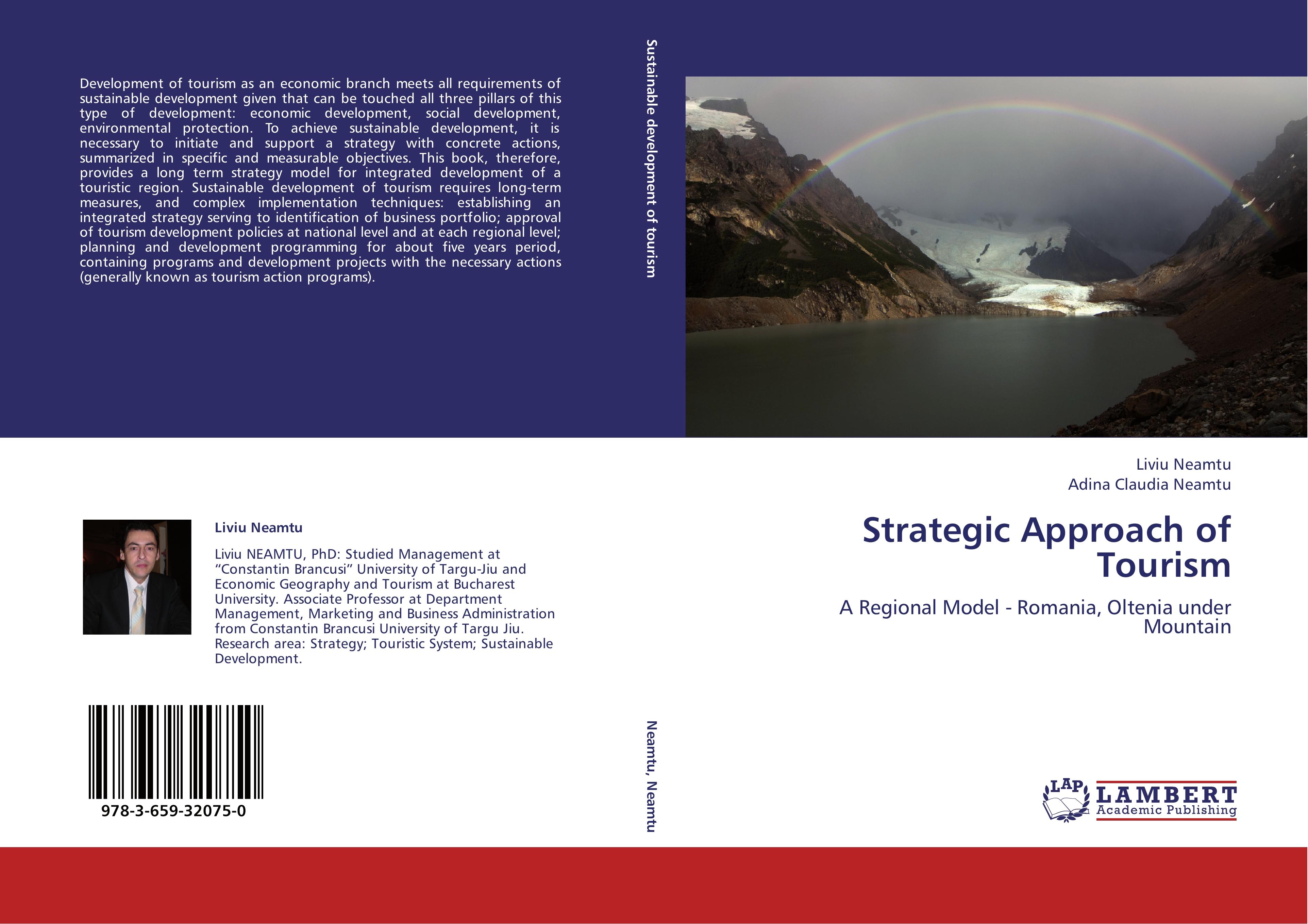 Strategic Approach of Tourism - Liviu Neamtu|Adina Claudia Neamtu