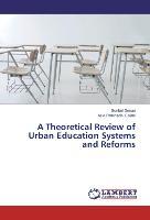 A Theoretical Review of Urban Education Systems and Reforms - Soribel Genao|Asia Robinson- Etkins