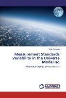 Measurement Standards Variability in the Universe Modeling - Vitaly Groppen