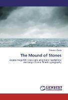 The Mound of Stones - Antonieta Costa