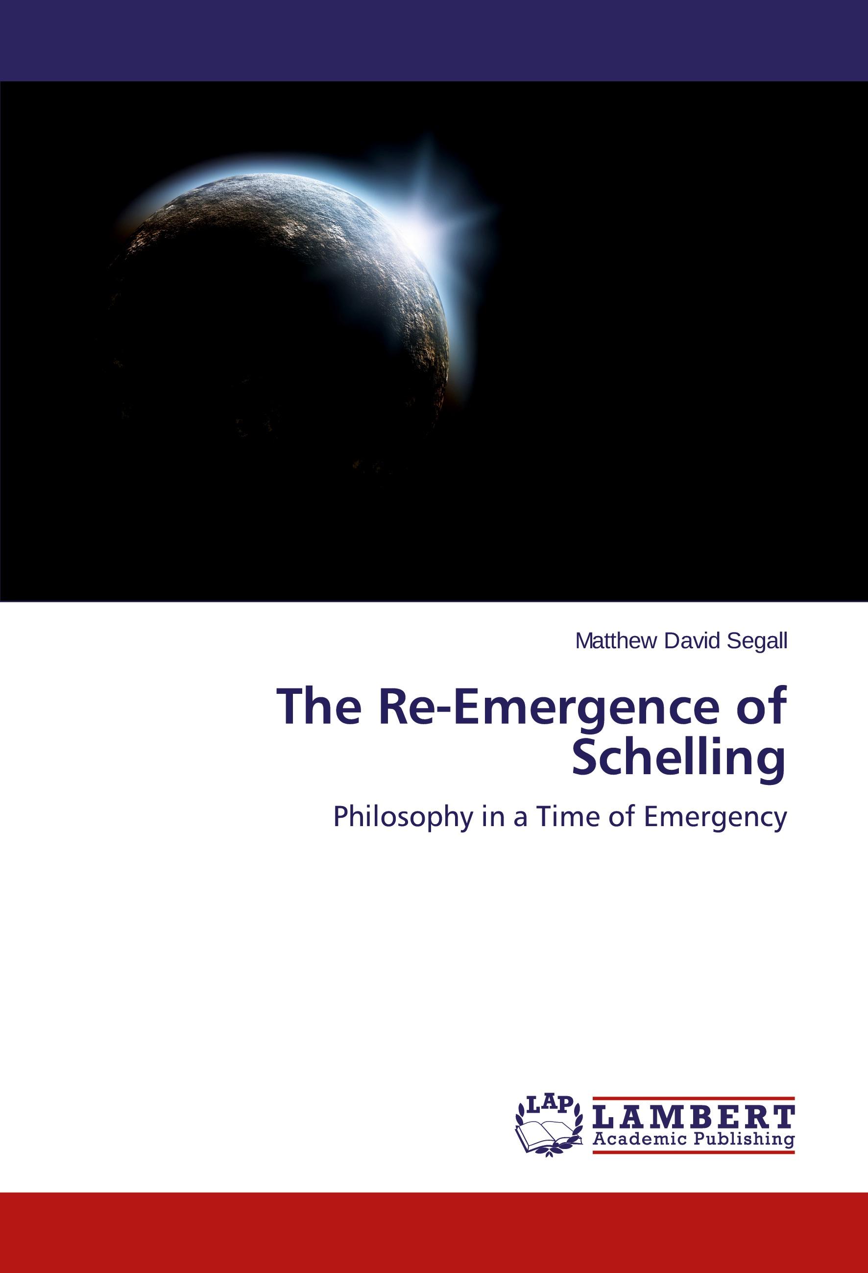 The Re-Emergence of Schelling - Matthew David Segall