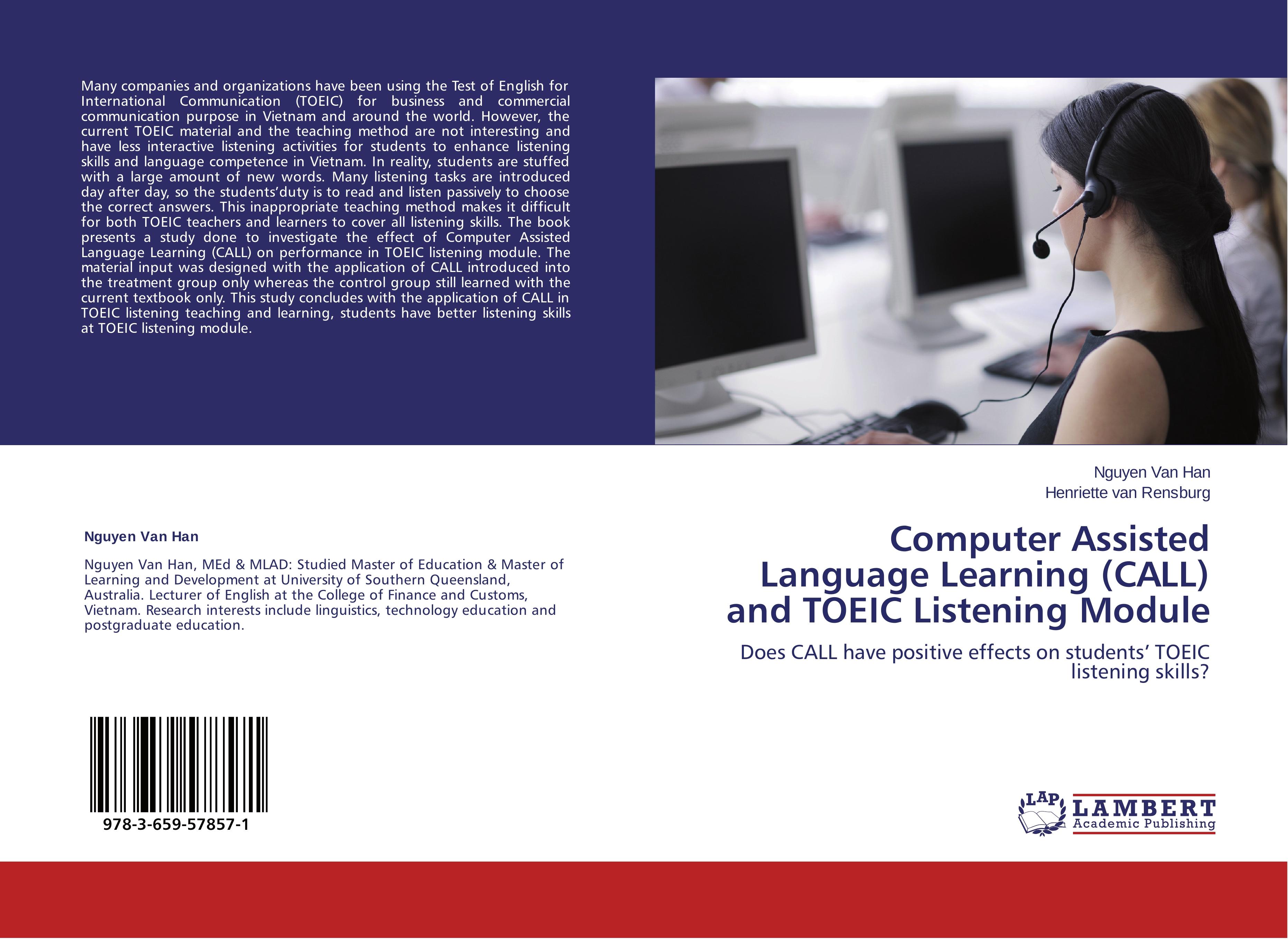 Computer Assisted Language Learning (CALL) and TOEIC Listening Module - Nguyen Van Han|Henriette van Rensburg