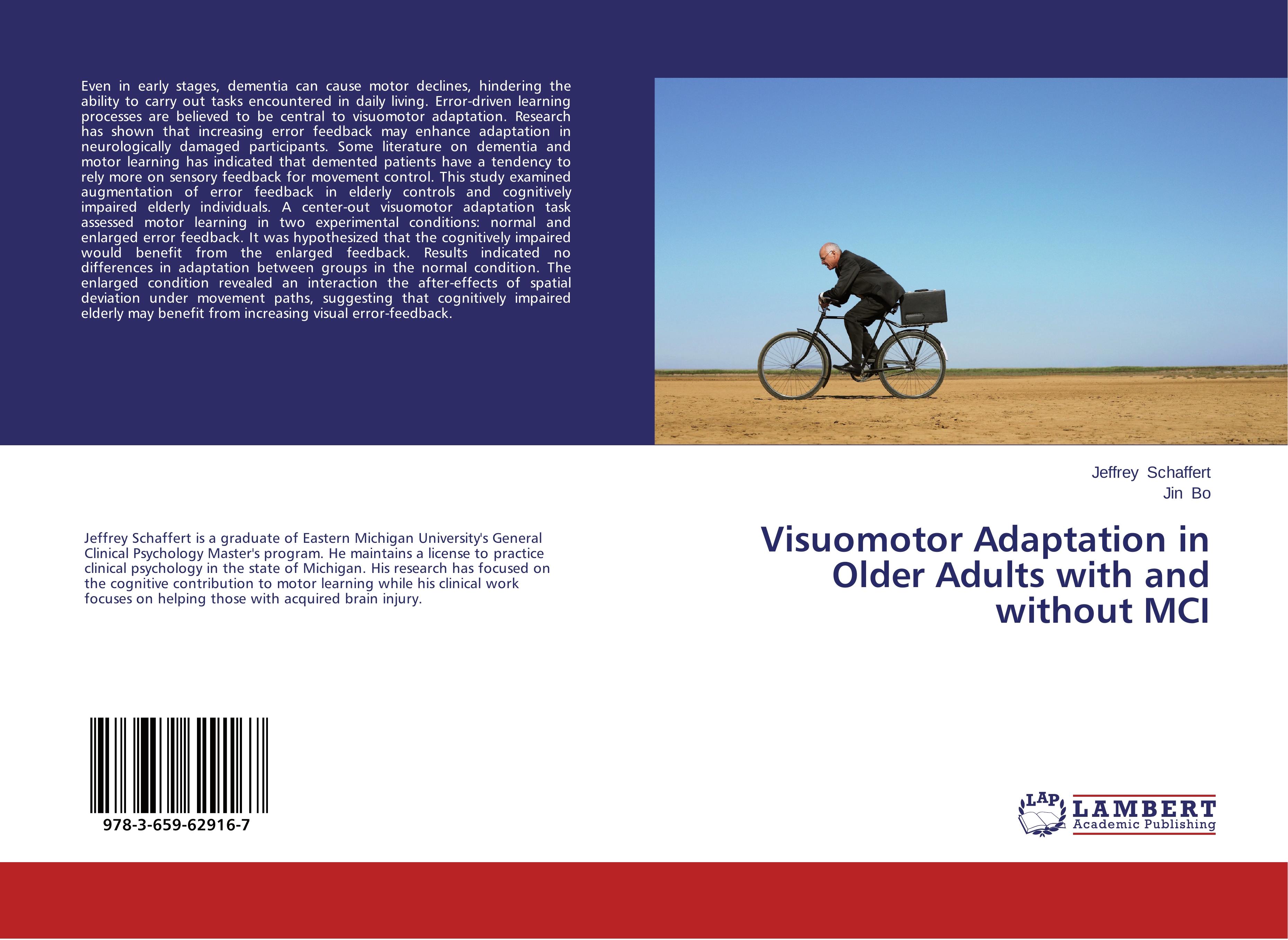 Visuomotor Adaptation in Older Adults with and without MCI - Jeffrey Schaffert|Jin Bo