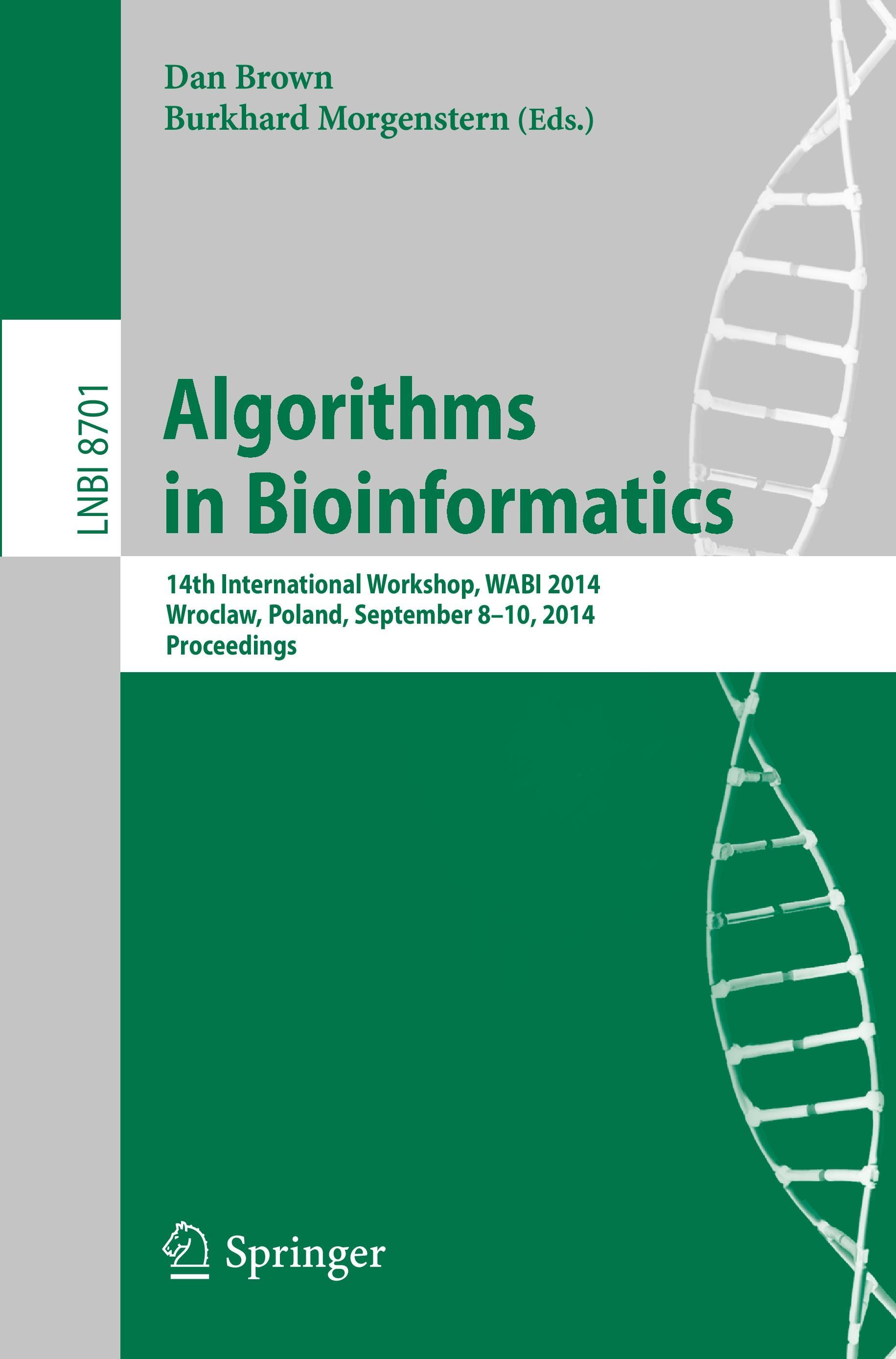 Algorithms in Bioinformatics - Brown, Dan|Morgenstern, Burkhard